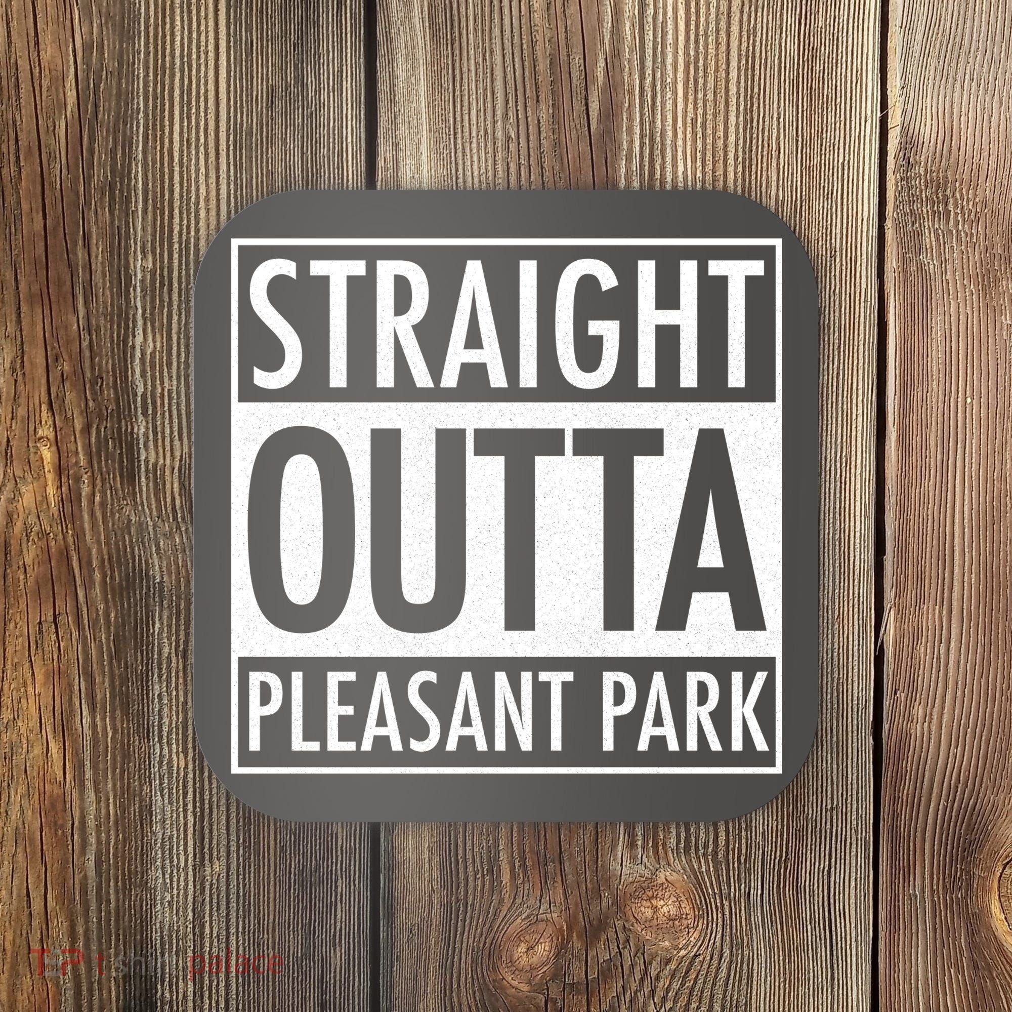 Straight Outta Pleasant Park Coaster