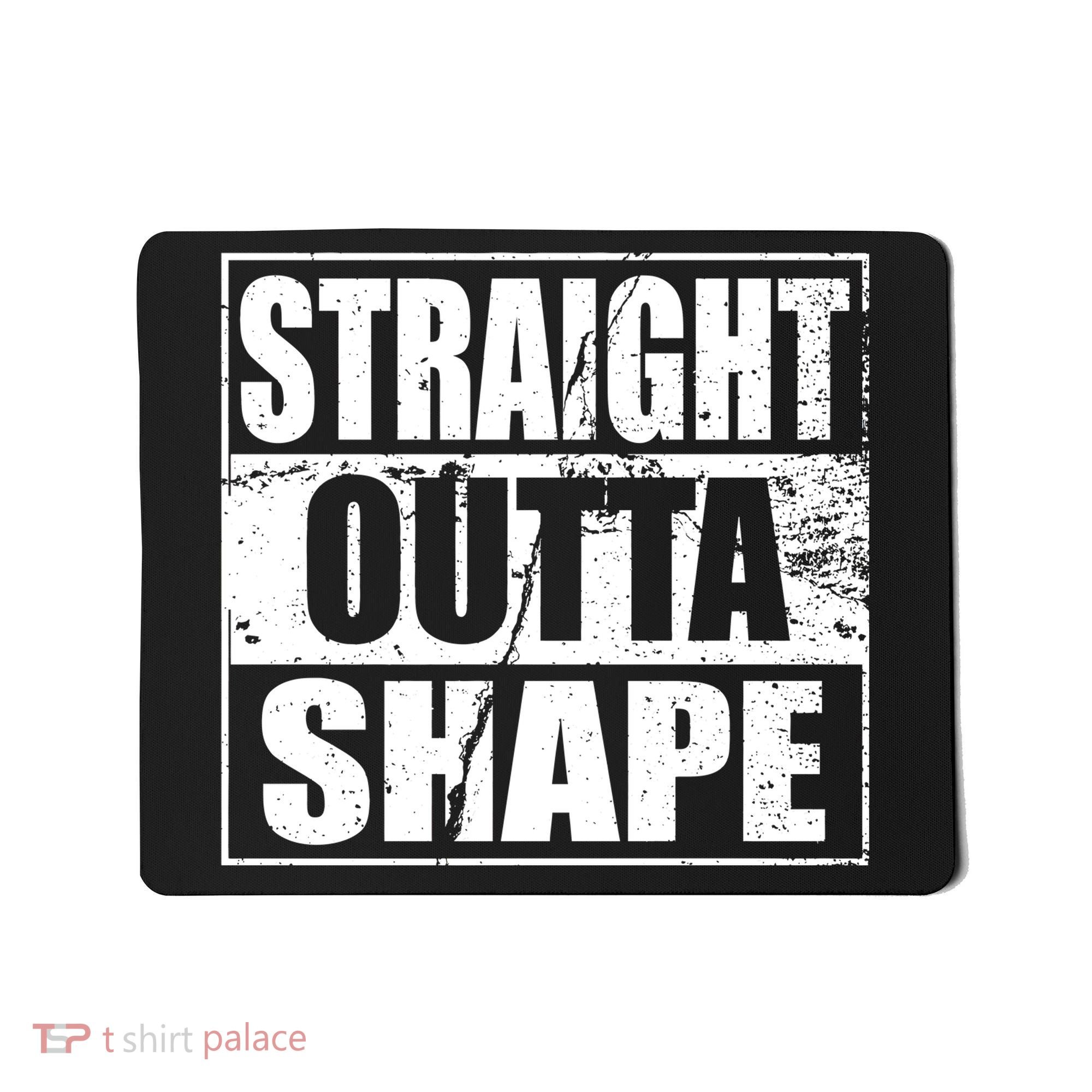 Straight Outta Shape Mousepad