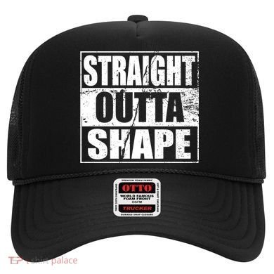 Straight Outta Shape Hat
