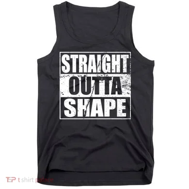 Straight Outta Shape Tank Top
