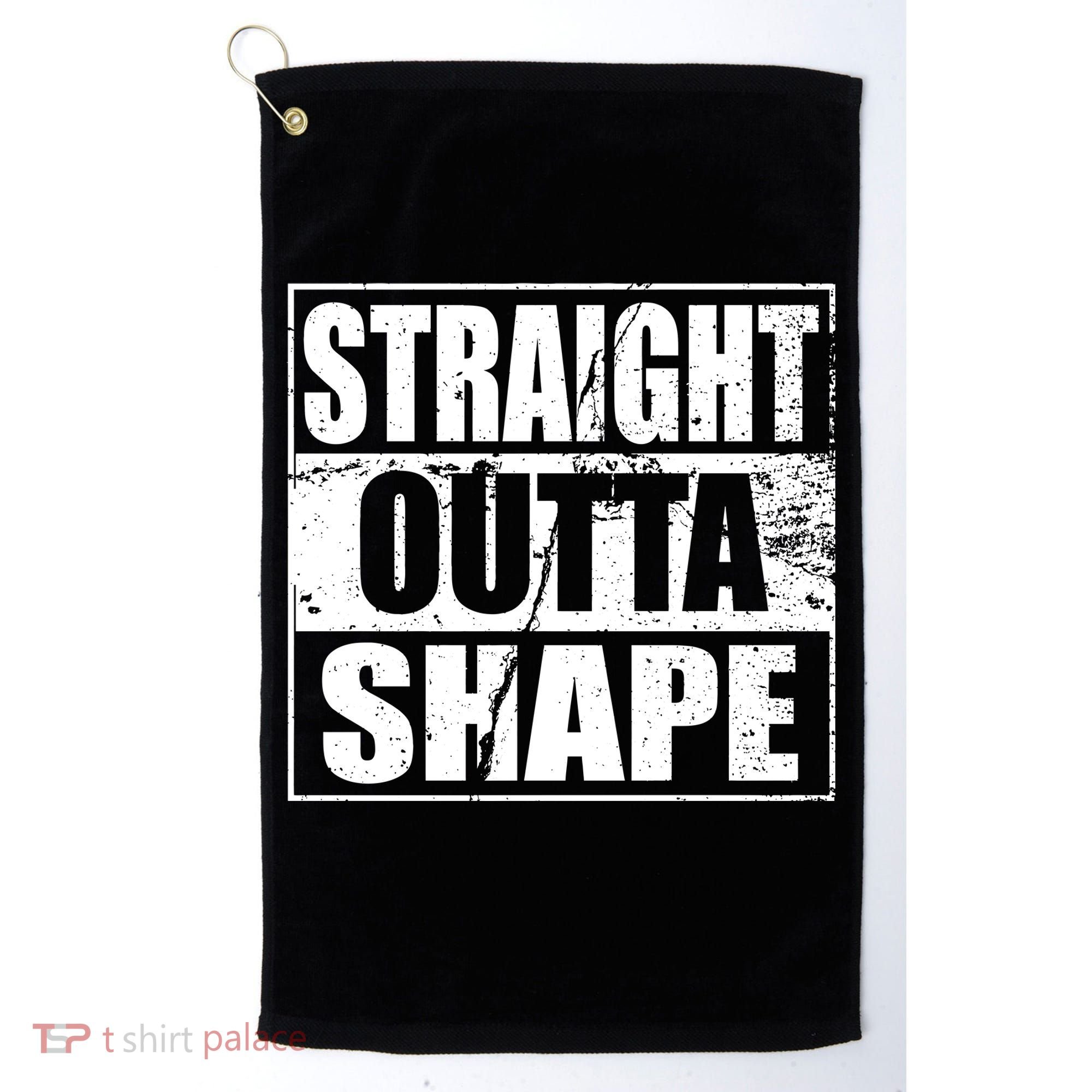 Straight Outta Shape Golf Towel