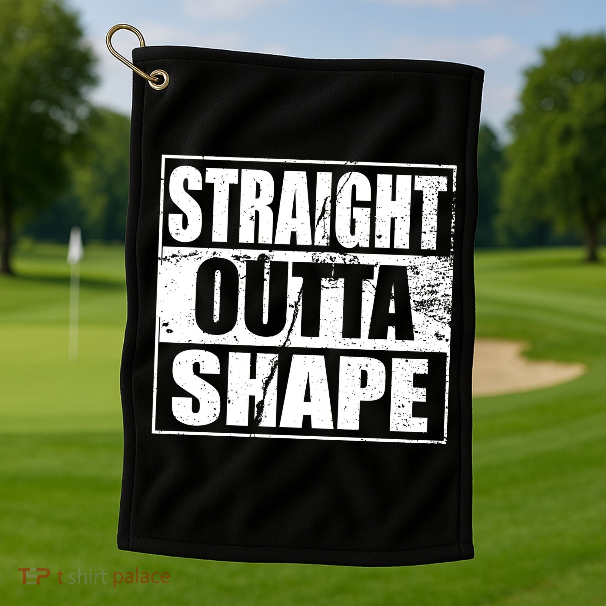 Straight Outta Shape Golf Towel