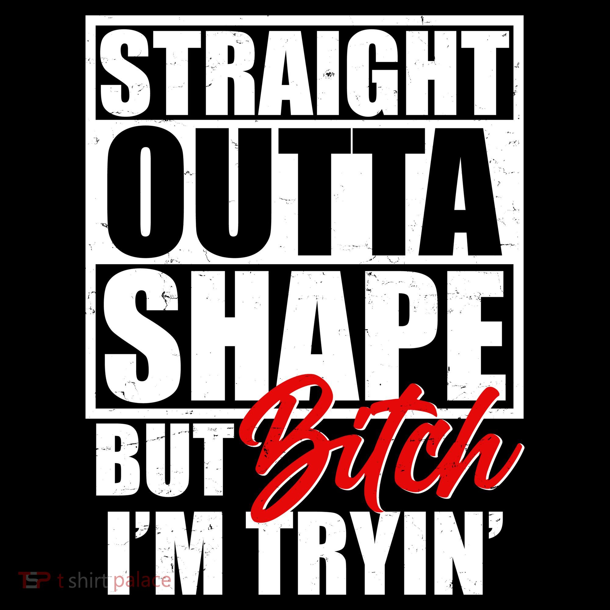 Straight Outta Shape But Bitch I'm Tryin Women's Hoodie