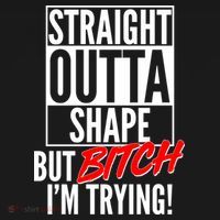 Straight Outta Shape But Bitch I'm Trying Polo thumb 3