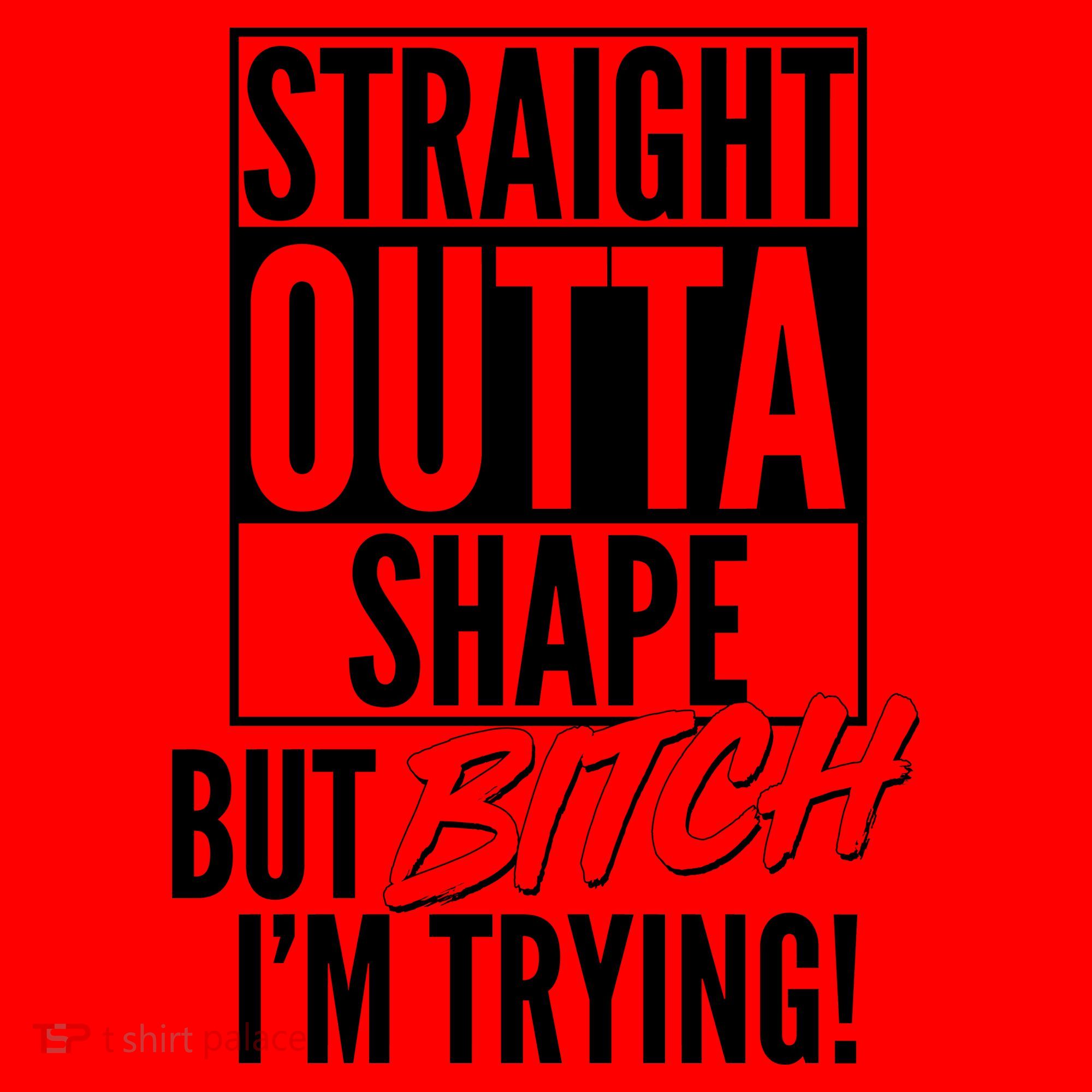 Straight Outta Shape But Bitch I'm Trying Santa Hat