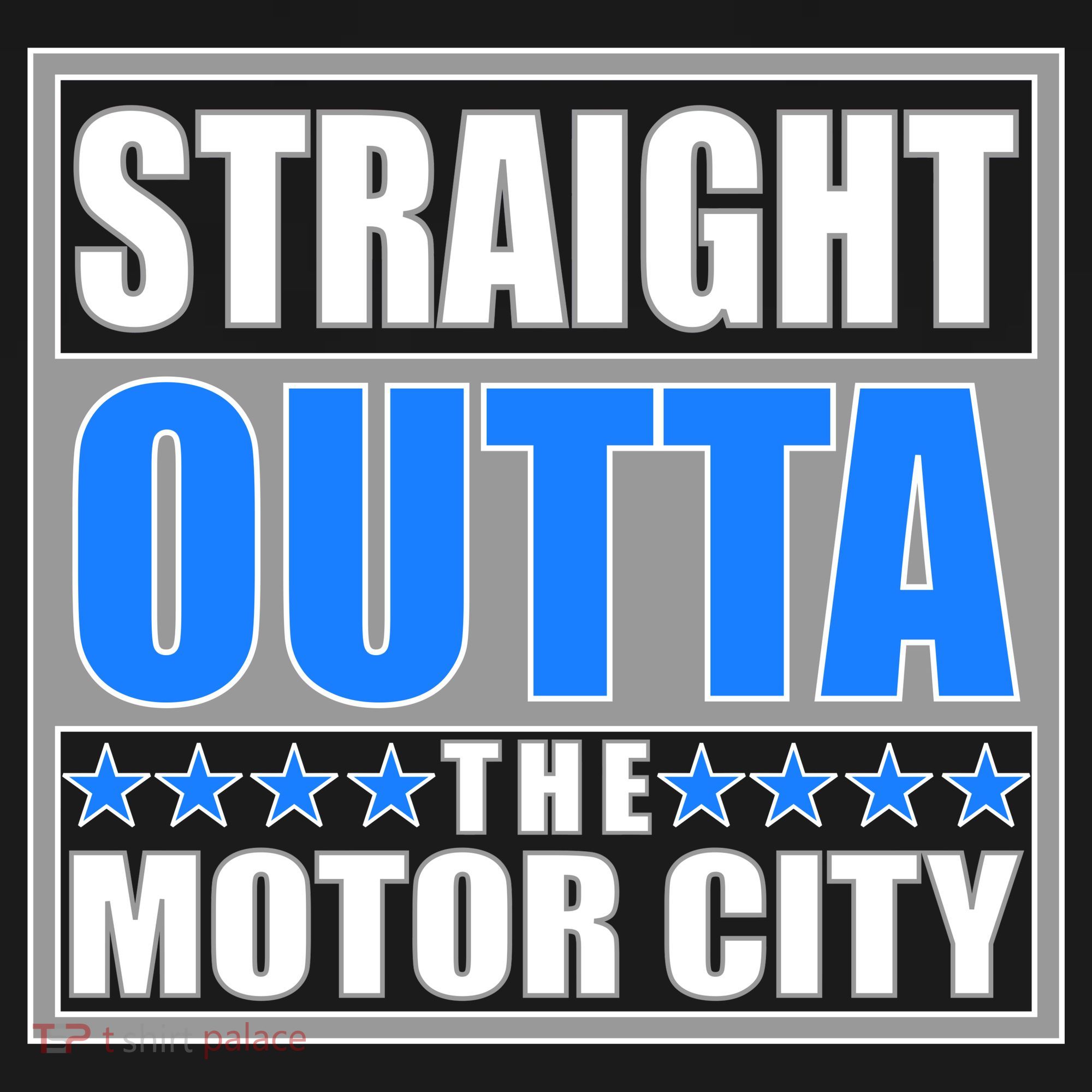 Straight Outta The Motor City Detroit, Michigan T-Shirt