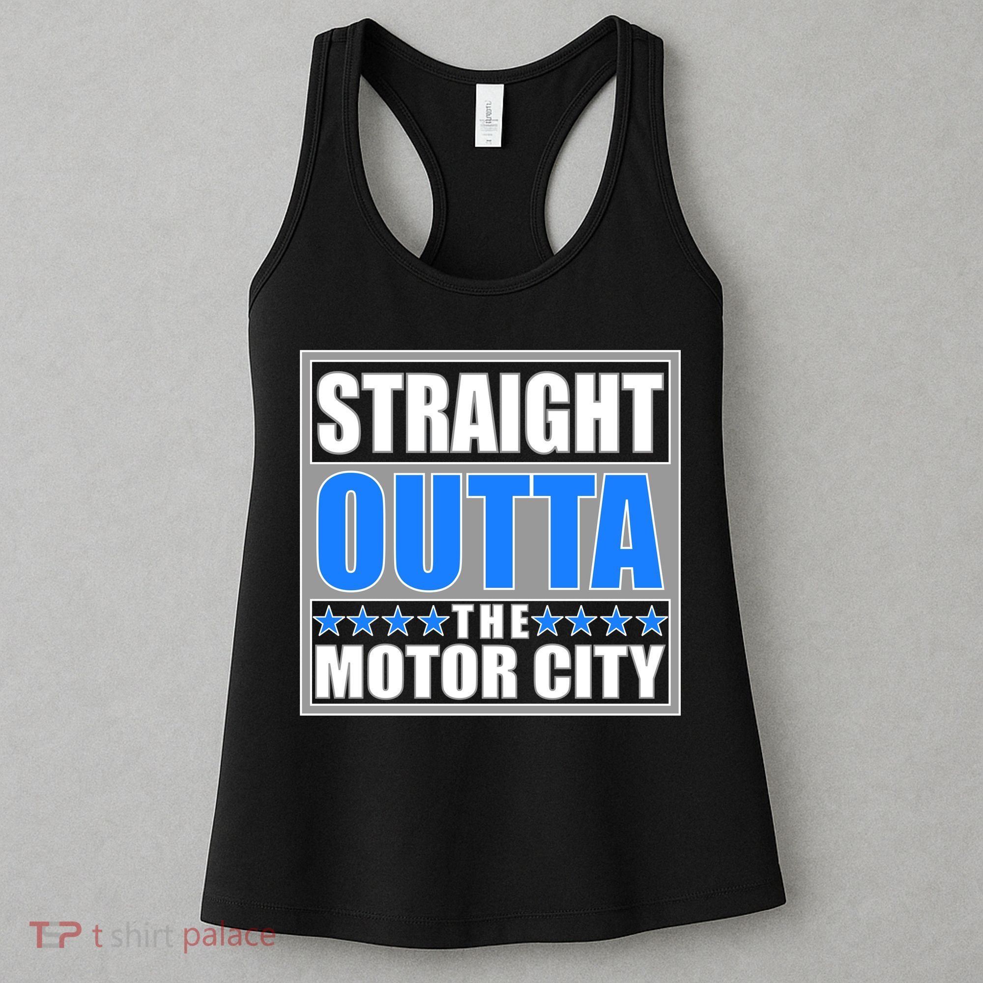 Straight Outta The Motor City Detroit, Michigan Women's Tank Top