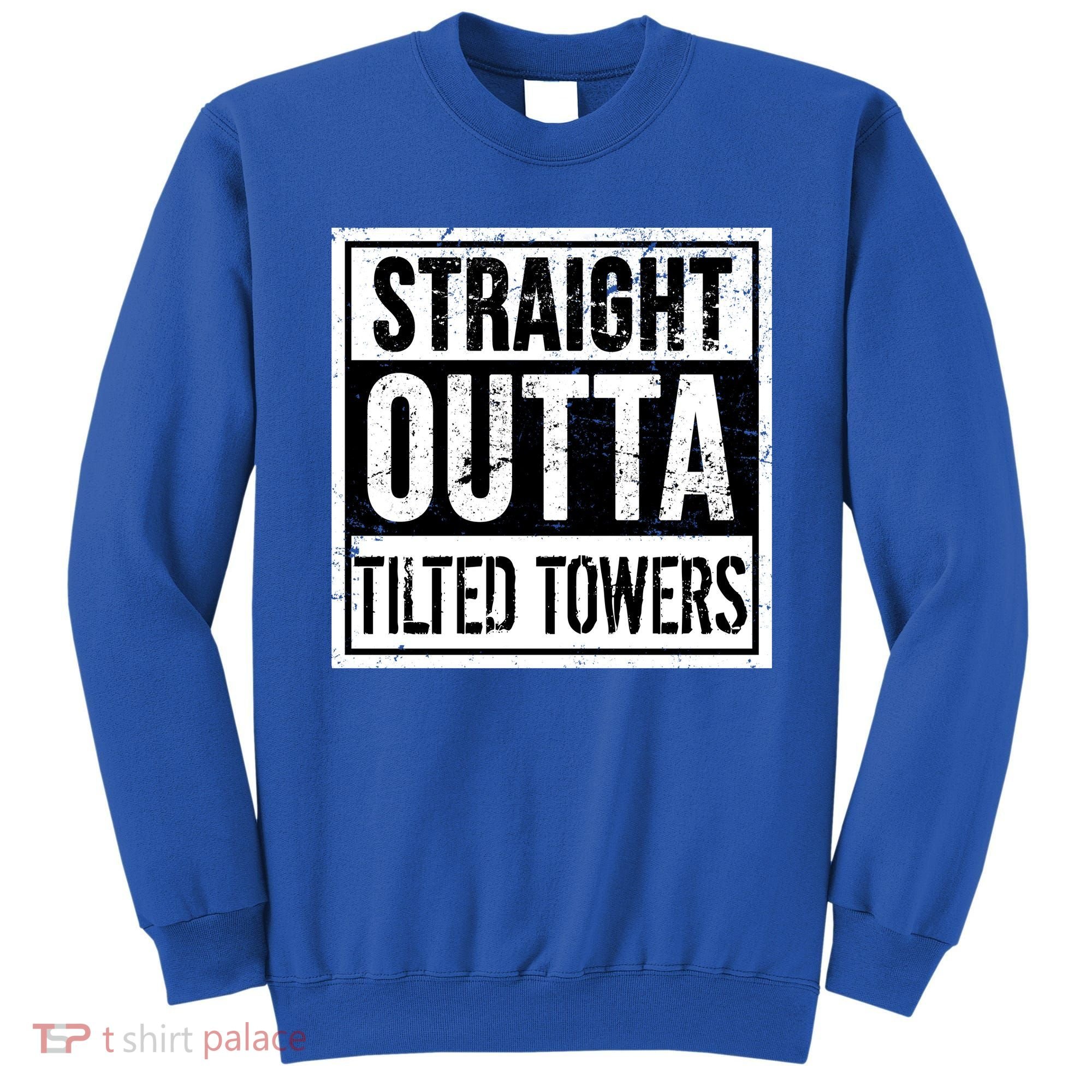 Straight Outta Tilted Towers Sweatshirt