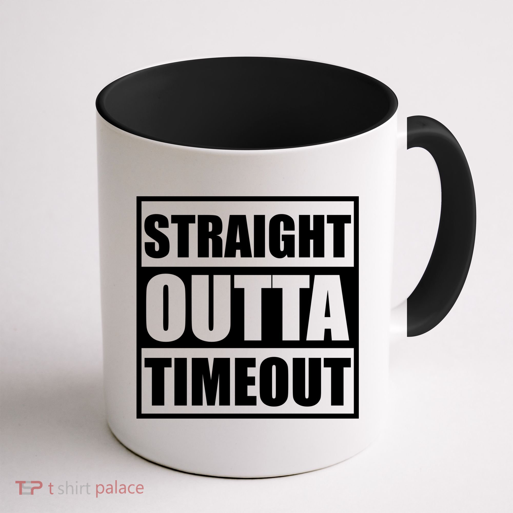 Straight Outta Timeout Coffee Mug