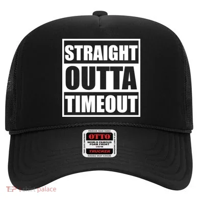 Straight Outta Timeout Hat