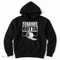 Straight Outta Toilet Paper Hoodie thumb 0