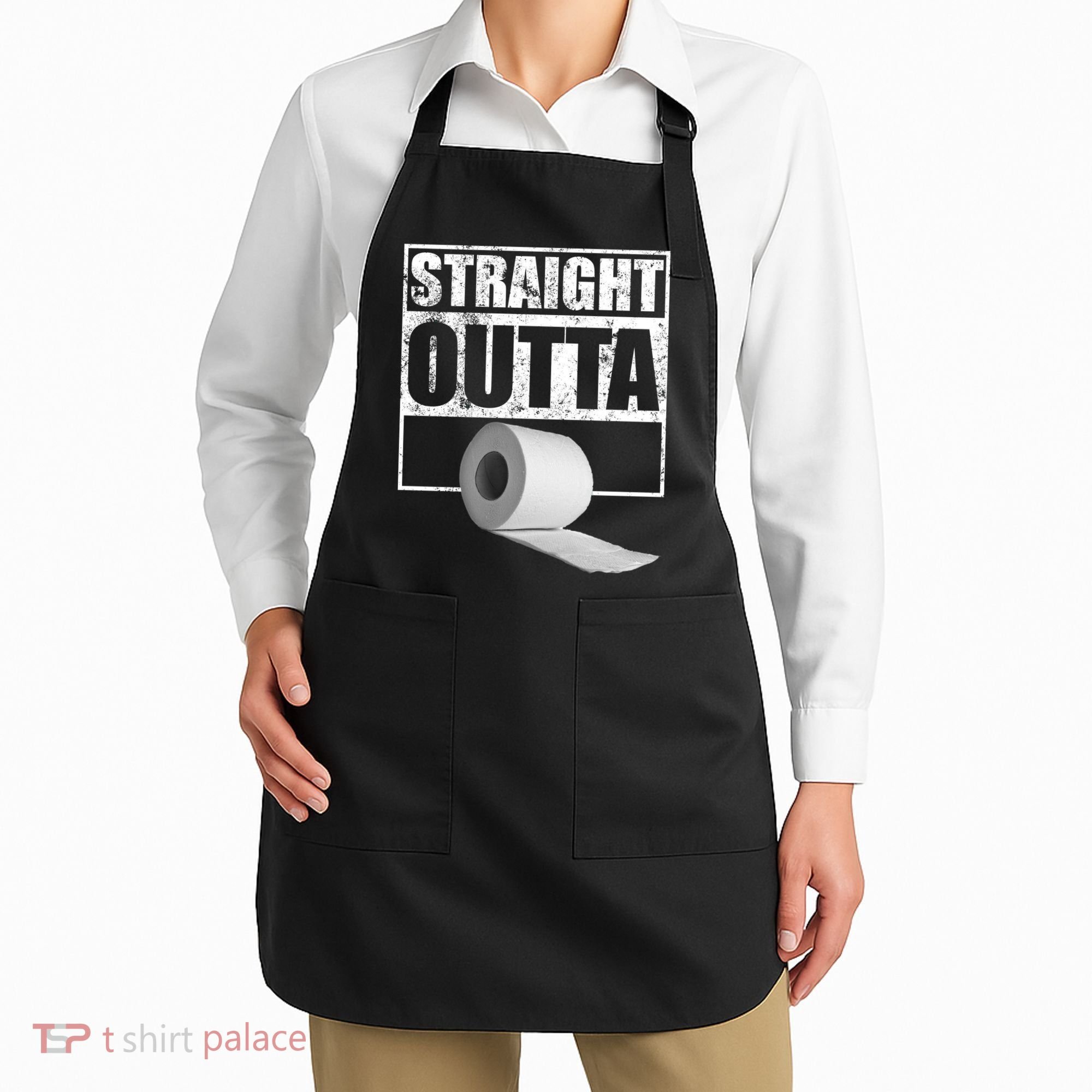 Straight Outta Toilet Paper Apron