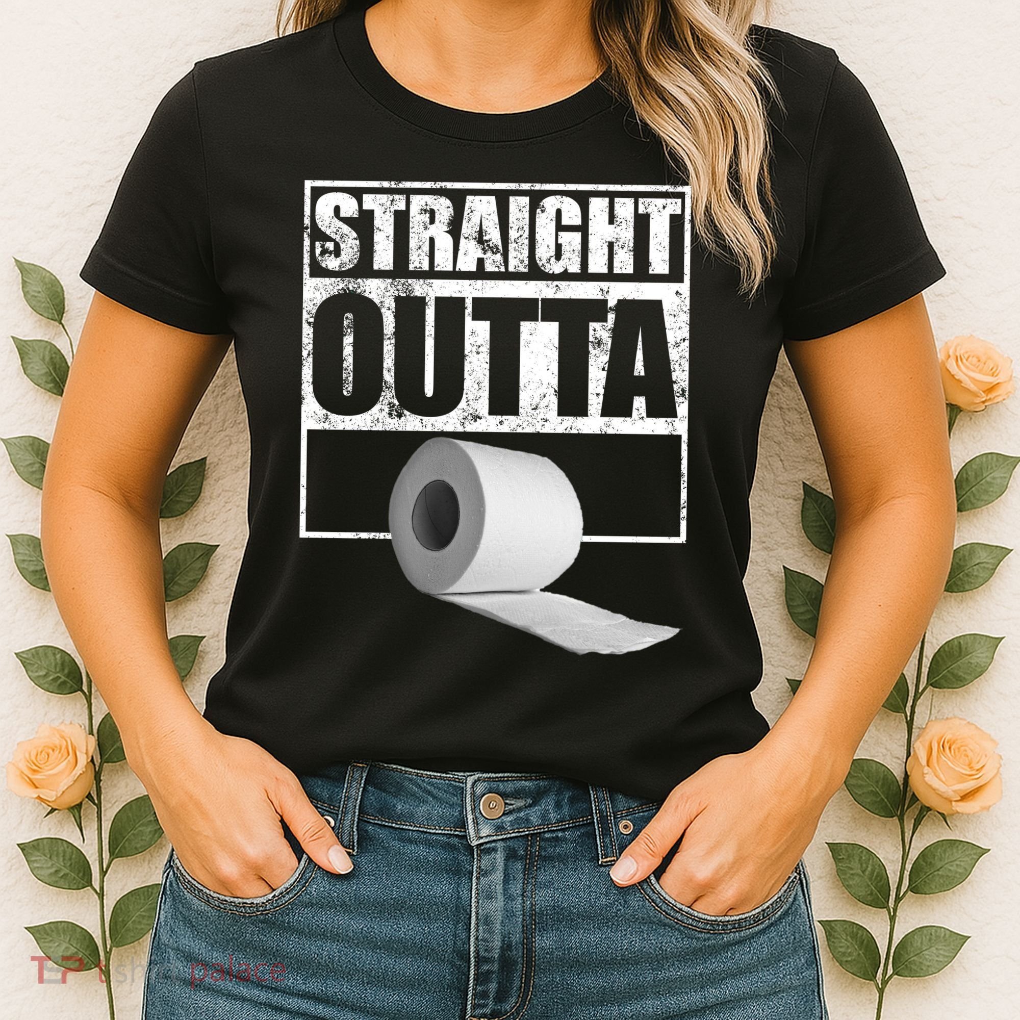 Straight Outta Toilet Paper Women's T-Shirt