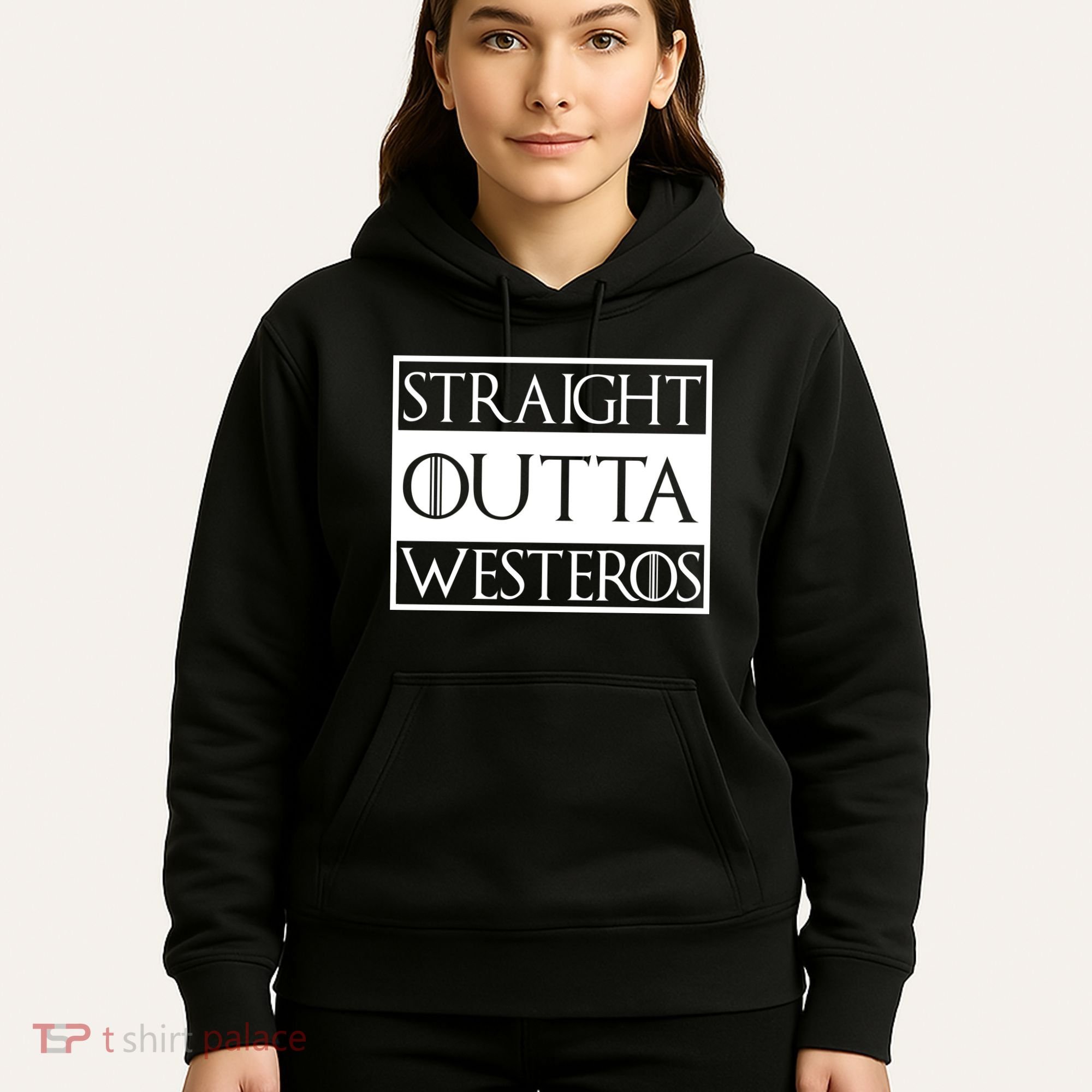 Straight Outta Westeros Hoodie
