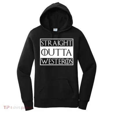 Straight Outta Westeros Women's Hoodie