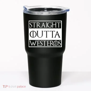 Straight Outta Westeros Tumbler