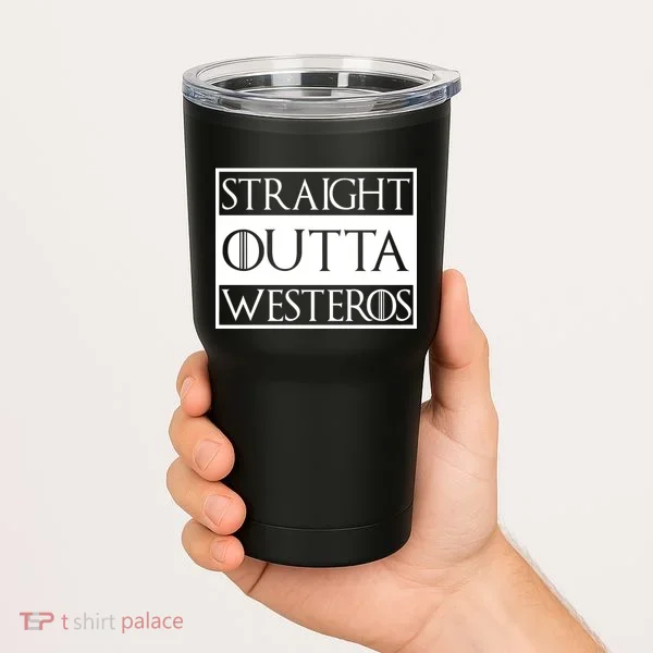 Straight Outta Westeros Tumbler
