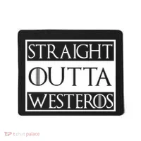 Straight Outta Westeros Mousepad thumb 0