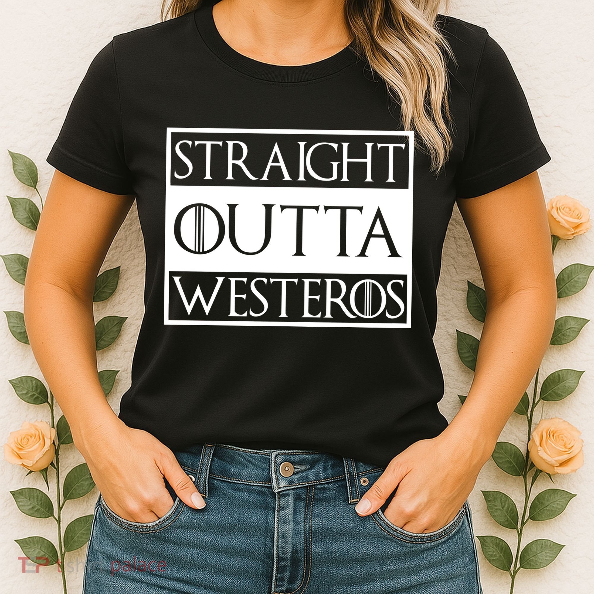 Straight Outta Westeros Women's T-Shirt