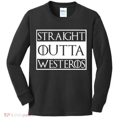 Straight Outta Westeros Kids Long Sleeve Shirt