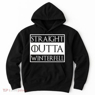 Straight Outta Winterfell Hoodie