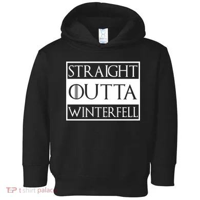 Straight Outta Winterfell Toddler Hoodie