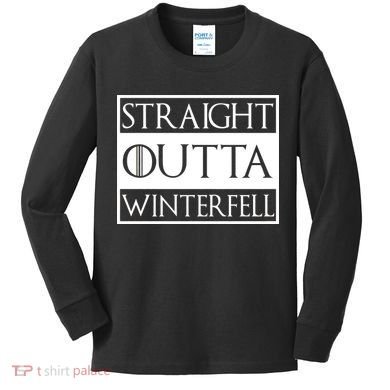 Straight Outta Winterfell Kids Long Sleeve Shirt