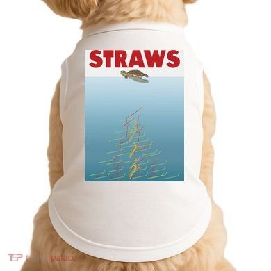 Straws Suck End Plastic Pollution Doggie Tank