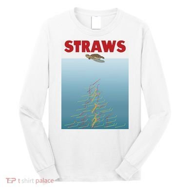 Straws Suck End Plastic Pollution Long Sleeve Shirt