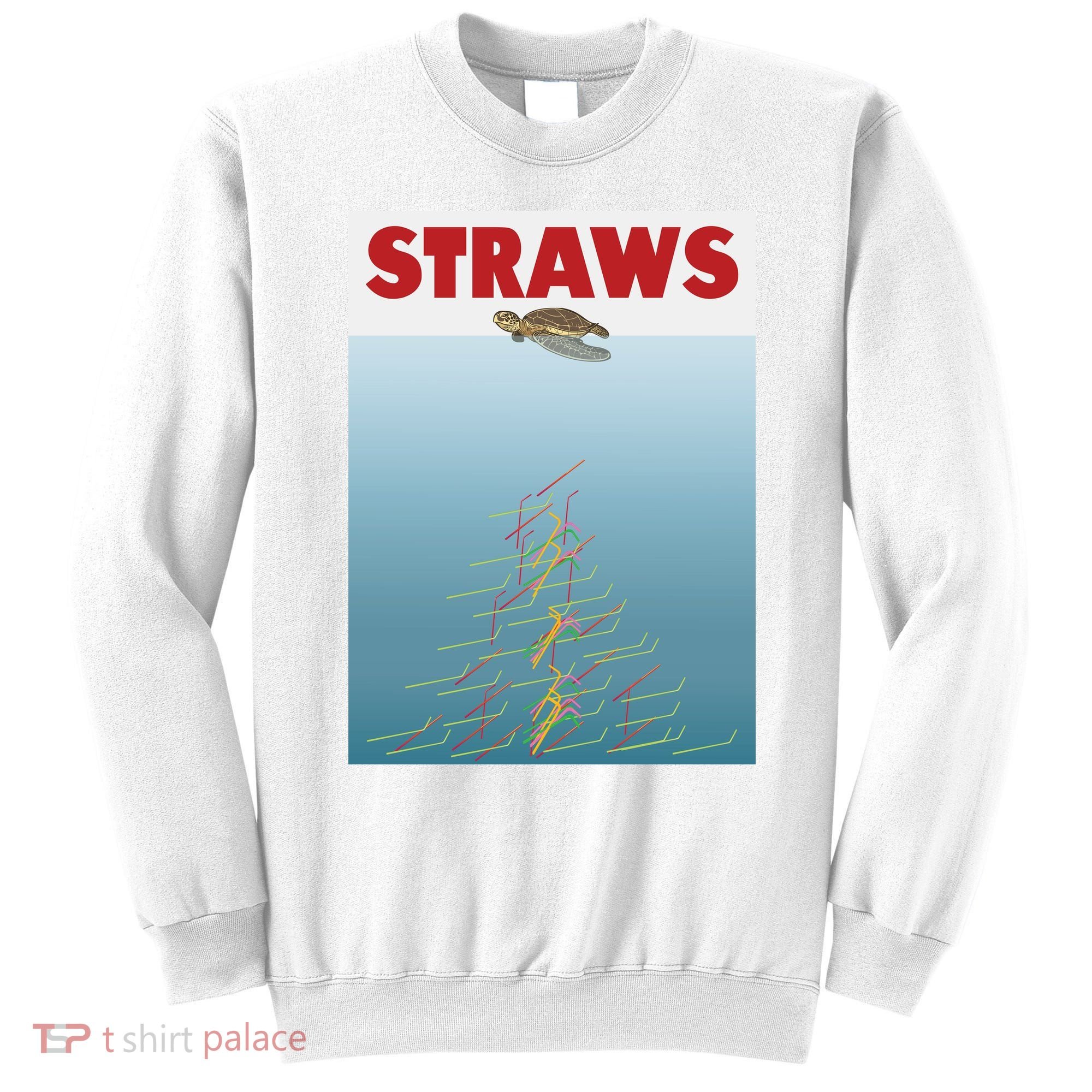 Straws Suck End Plastic Pollution Sweatshirt