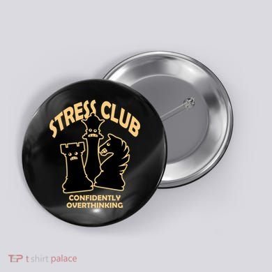 Stress Club Confidently Overthinking Button