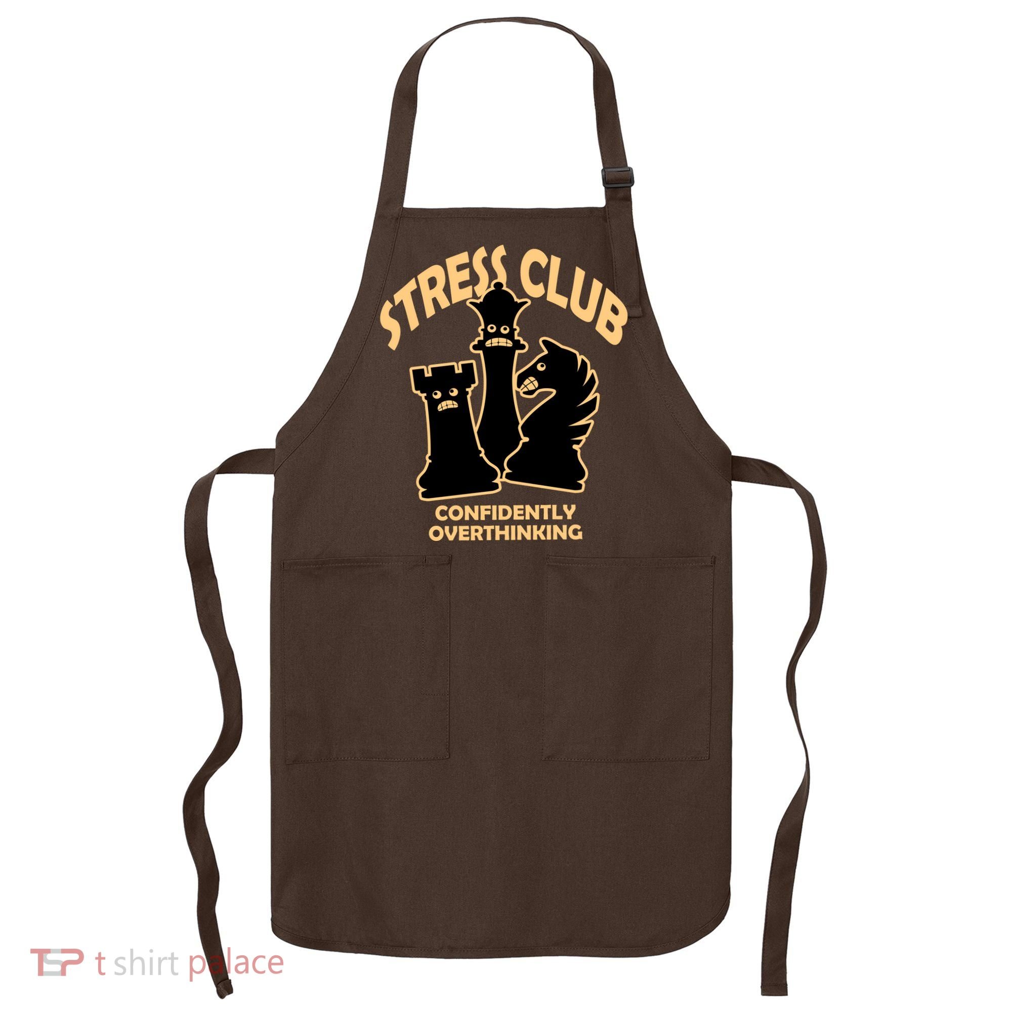 Stress Club Confidently Overthinking Apron