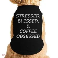 Stressed Bless Coffee Obsessed Doggie Tank thumb 0