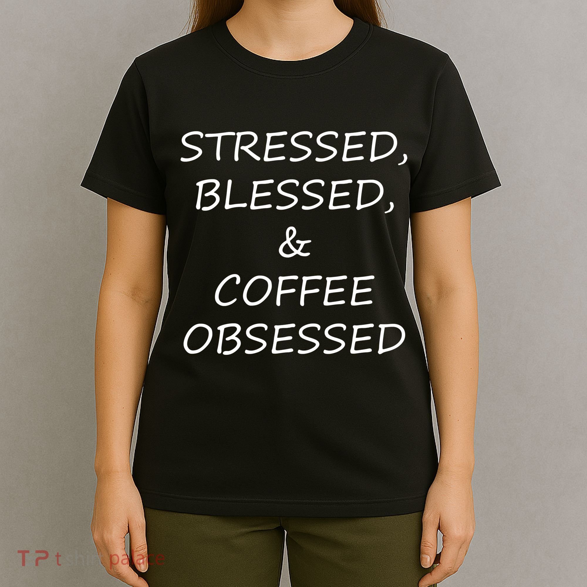 Stressed Bless Coffee Obsessed T-Shirt