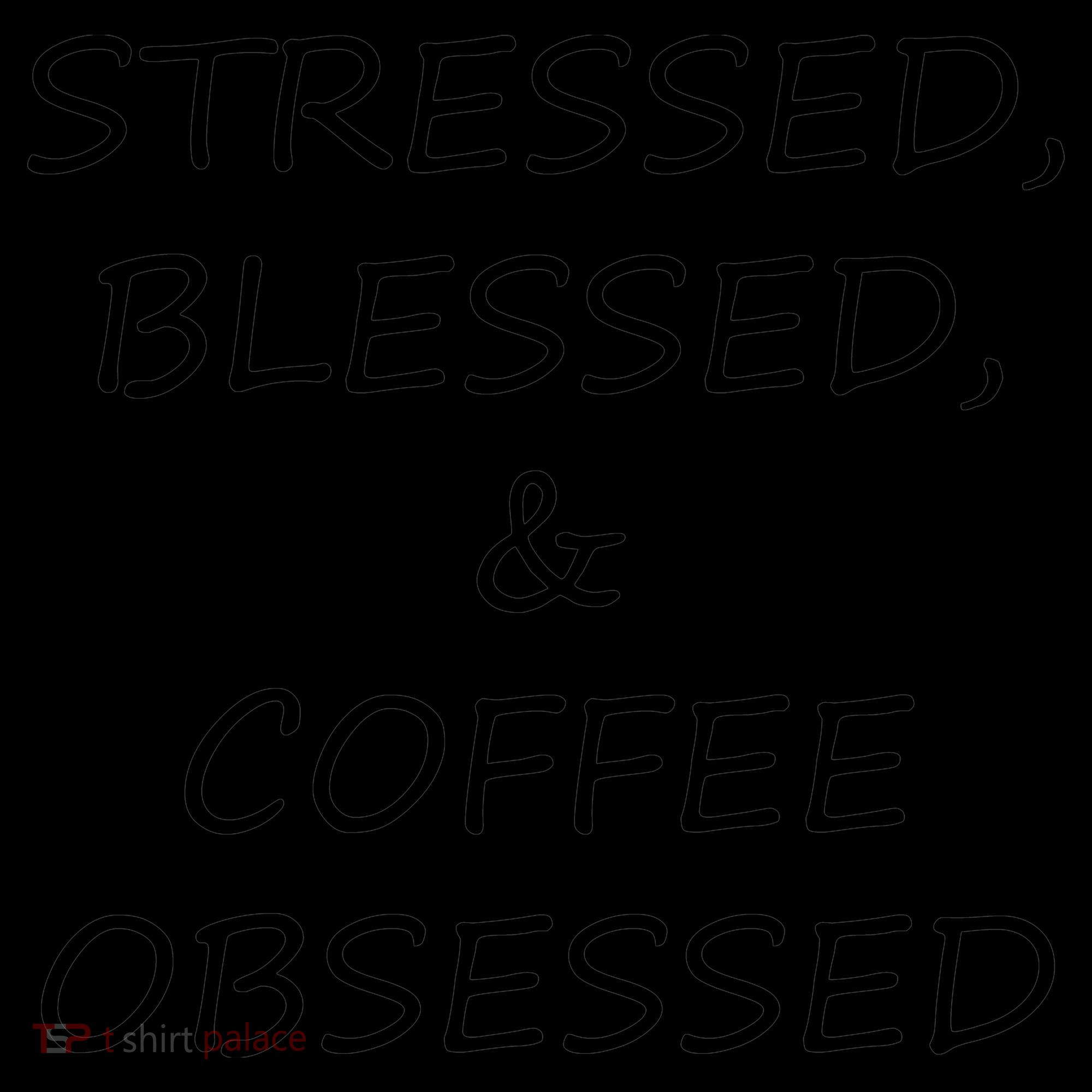 Stressed Bless Coffee Obsessed Coffee Mug