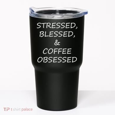 Stressed Bless Coffee Obsessed Tumbler