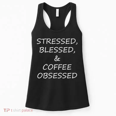 Stressed Bless Coffee Obsessed Women's Tank Top