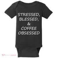 Stressed Bless Coffee Obsessed Baby Bodysuit thumb 0