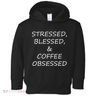 Stressed Bless Coffee Obsessed Toddler Hoodie
