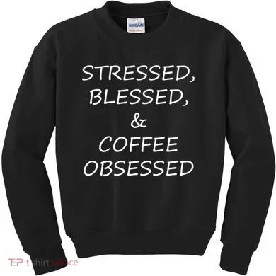 Stressed Bless Coffee Obsessed Kids Sweatshirt