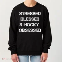 Stressed Blessed Hockey Obsessed Women's Sweatshirt thumb 0