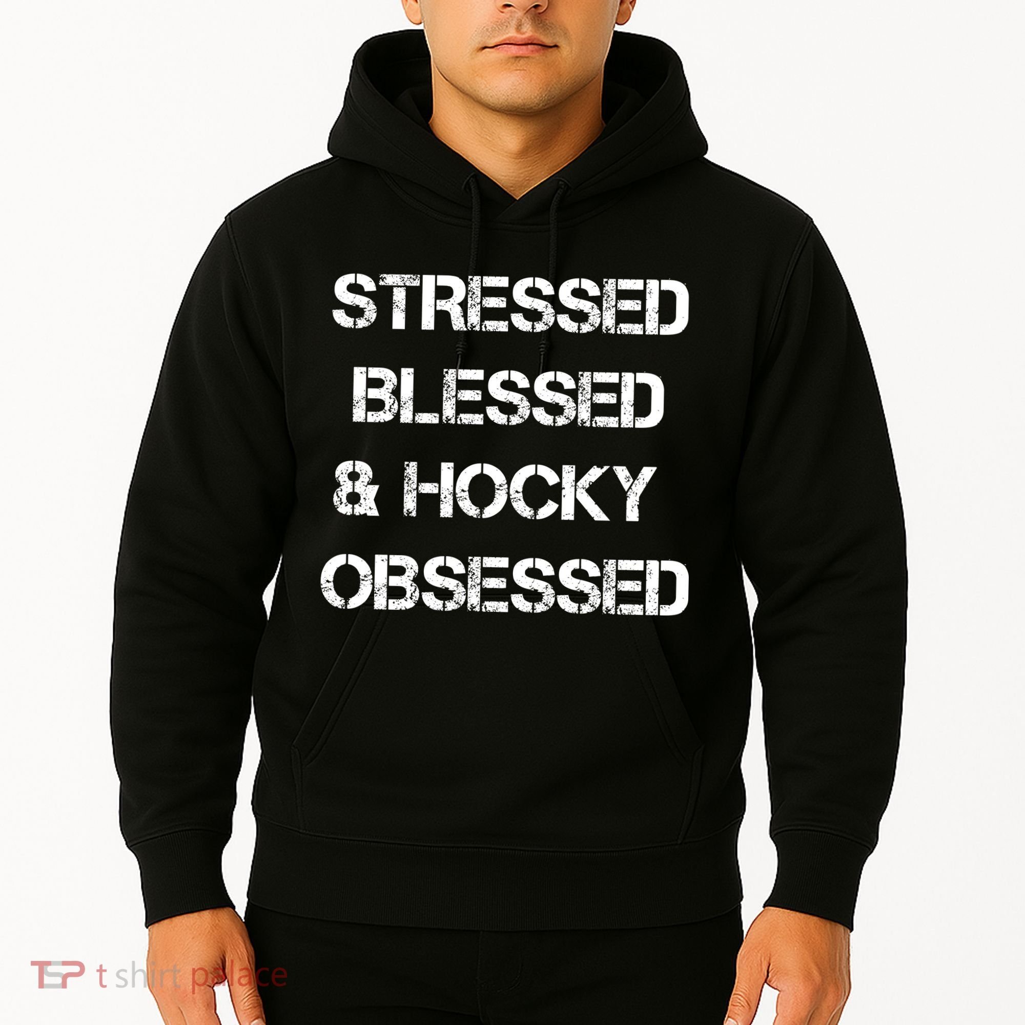 Stressed Blessed Hockey Obsessed Hoodie