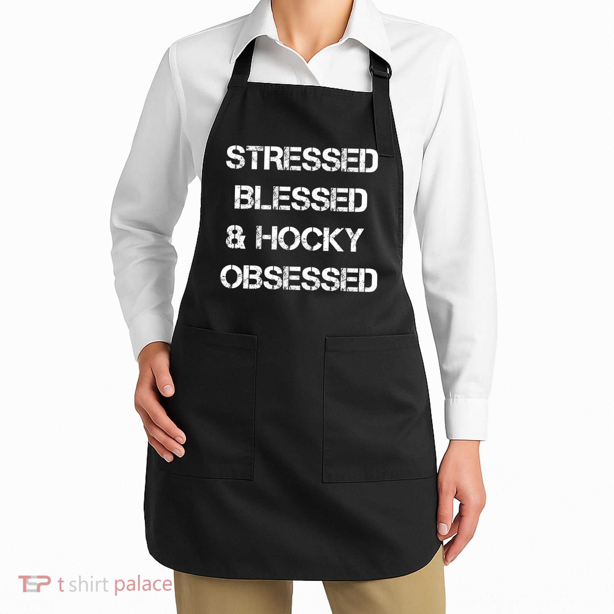 Stressed Blessed Hockey Obsessed Apron