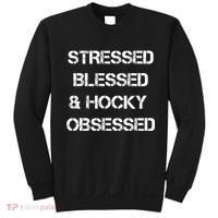Stressed Blessed Hockey Obsessed Sweatshirt thumb 0