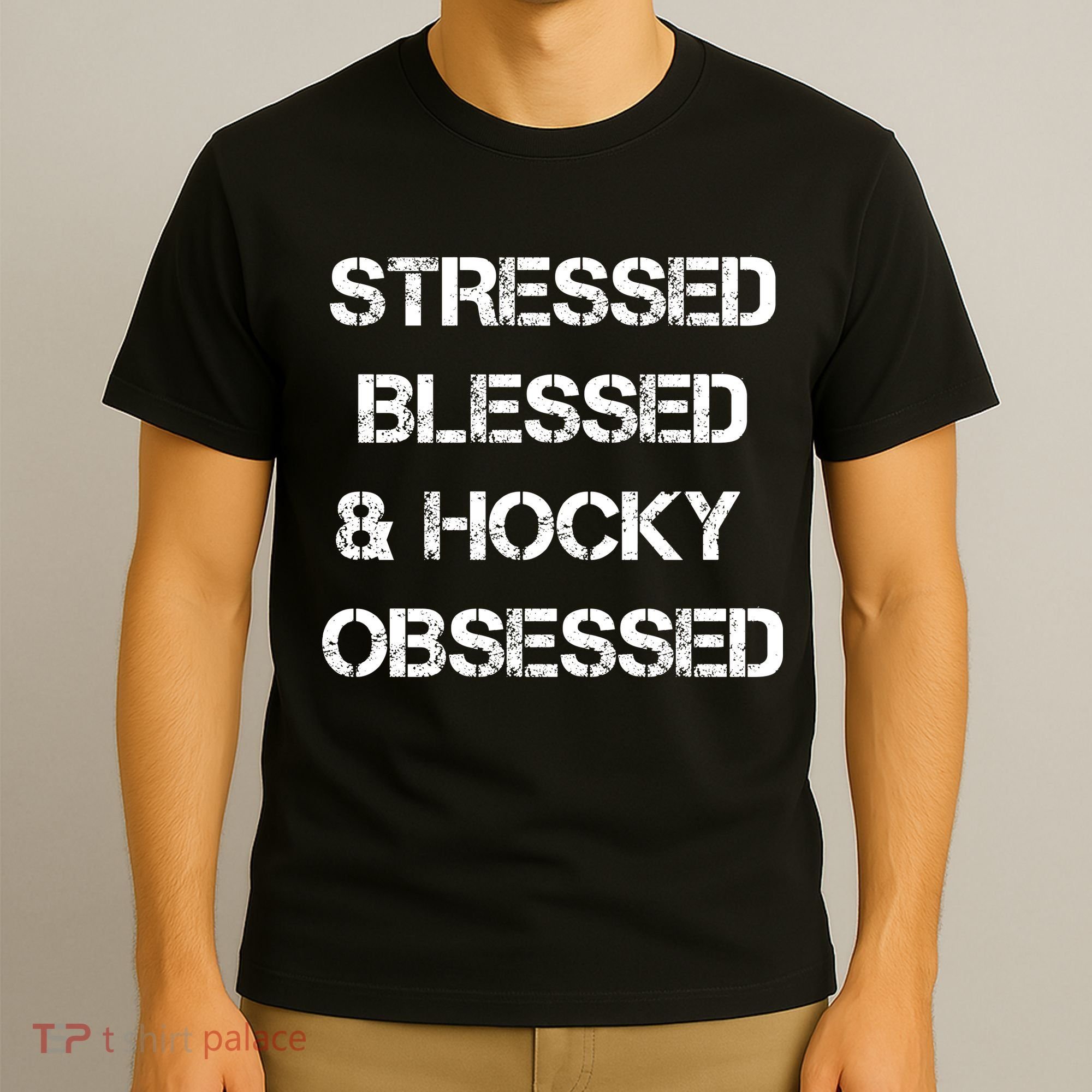 Stressed Blessed Hockey Obsessed T-Shirt