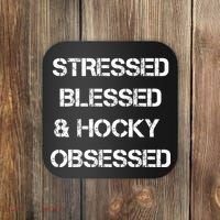 Stressed Blessed Hockey Obsessed Coaster thumb 0