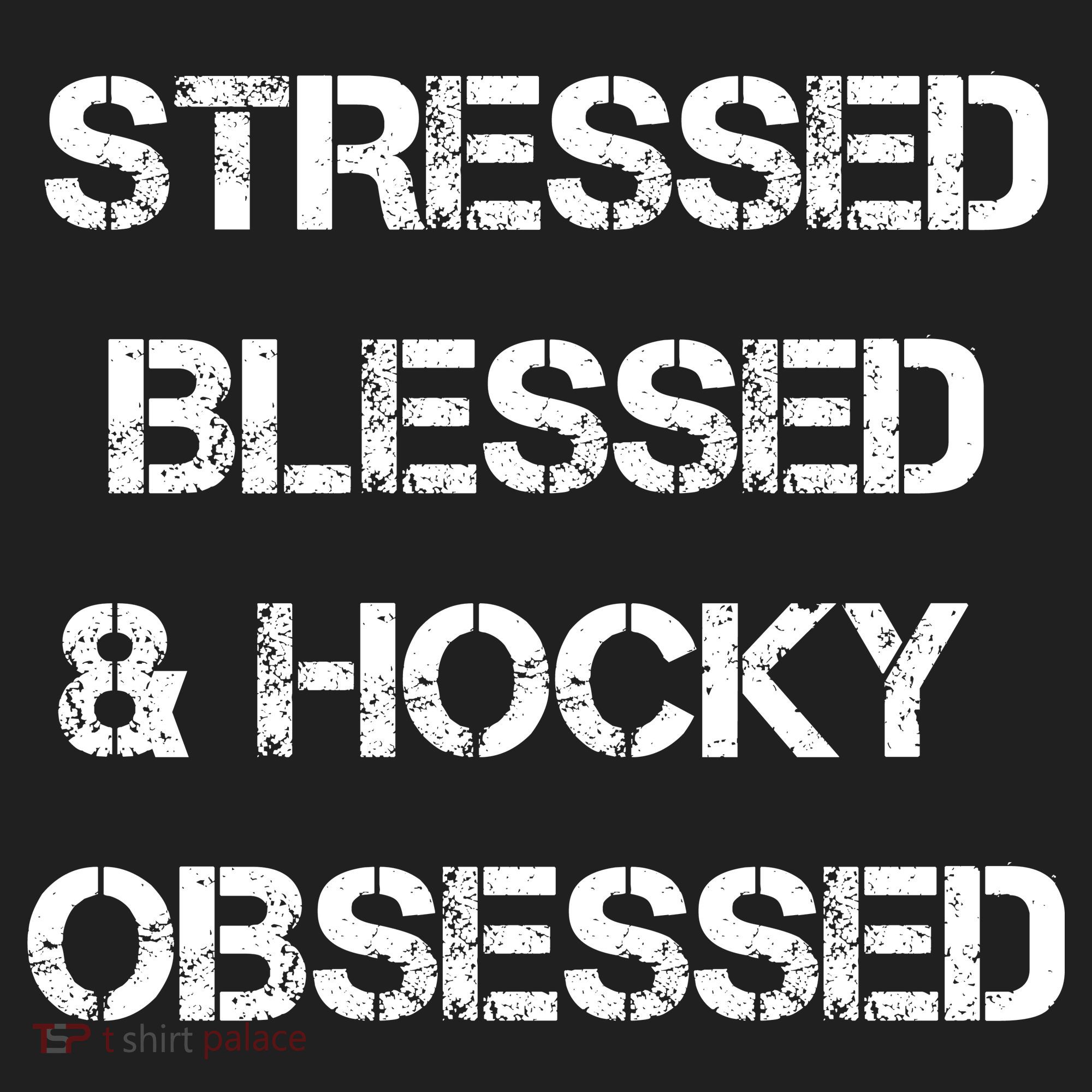 Stressed Blessed Hockey Obsessed Tumbler