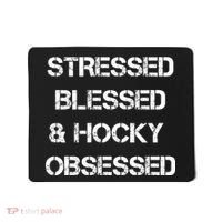 Stressed Blessed Hockey Obsessed Mousepad thumb 0