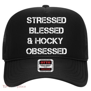 Stressed Blessed Hockey Obsessed Hat
