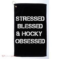 Stressed Blessed Hockey Obsessed Golf Towel thumb 0